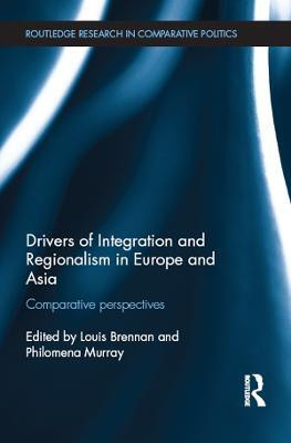 Drivers of Integration and Regionalism in Europe and Asia(English, Electronic book text, unknown)