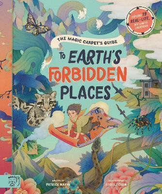 The Magic Carpet's Guide to Earth's Forbidden Places(English, Hardcover, Makin Patrick)