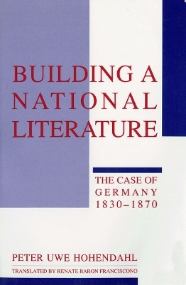 Building a National Literature(English, Paperback, Hohendahl Peter Uwe)