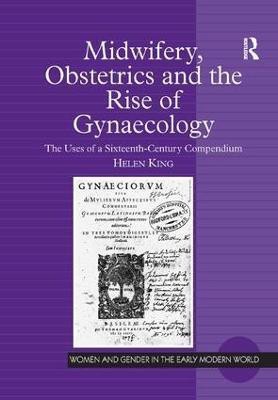 Midwifery, Obstetrics and the Rise of Gynaecology(English, Hardcover, King Helen)