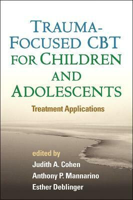 Trauma-Focused CBT for Children and Adolescents(English, Hardcover, unknown)