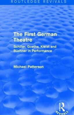 The First German Theatre (Routledge Revivals)(English, Paperback, Patterson Michael)