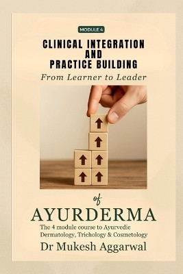 Clinical Integration and Practice Building(English, Paperback, Dr Mukesh Aggarwal)