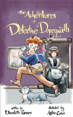The Adventures of Detective Dopeyworth(English, Paperback, Green Elizabeth)