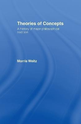 Theories of Concepts(English, Hardcover, Weitz Morris)