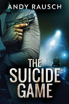 The Suicide Game(English, Paperback, Rausch Andy)