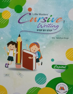 Little masters cursive writing step by step capital(Paperback, Mrs.sandhya singh)