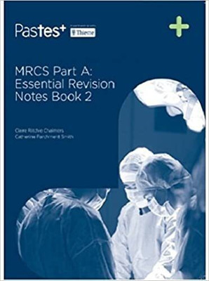 MRCS PART A ESSENTIALS REVISION NOTES BOOK 2 WITH ACCESS CODE (PB 2020)(Paperback, CHALMERS C.R.)