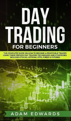 Day Trading for Beginners(English, Hardcover, Edwards Adam)