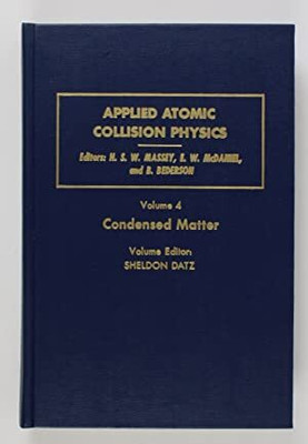 Applied Atomic Collision Physics: Condensed Matter v. 4(English, Hardcover, unknown)