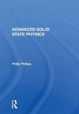 Advanced Solid State Physics(English, Paperback, Phillips Philip)