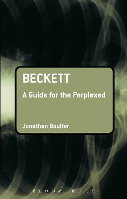 Beckett: A Guide for the Perplexed(English, Electronic book text, Boulter Jonathan Dr)