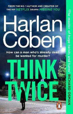 Think Twice(English, Paperback, Coben Harlan)
