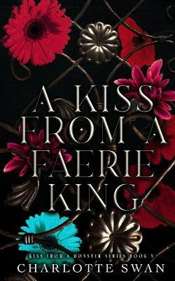 A Kiss From a Faerie King(English, Paperback, Swan Charlotte)