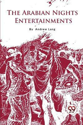 The Arabian Nights Entertainments(English, Paperback, Lang Andrew)