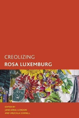 Creolizing Rosa Luxemburg(English, Paperback, unknown)