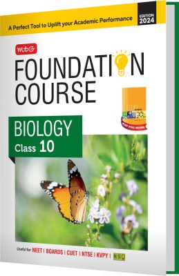 MTG Foundation Course Class 10 Biology Book For IIT JEE, NEET, NSO Olympiad, NTSE, NVS, KVPY & Boards Exam | Based on NCERT Latest Pattern 2024-25(English, Paperback, MTG Editorial Board)