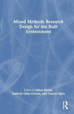 Mixed Methods Research Design for the Built Environment(English, Hardcover, unknown)