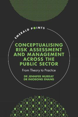 Conceptualising Risk Assessment and Management across the Public Sector(English, Hardcover, Murray Jennifer Dr.)