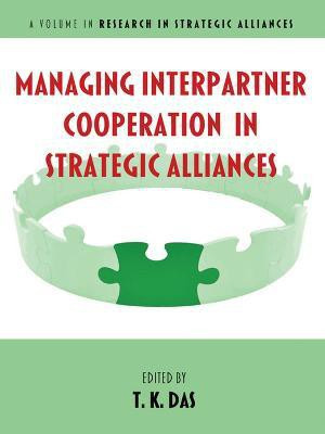 Managing Interpartner Cooperation in Strategic Alliances(English, Paperback, unknown)