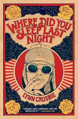 Where Did You Sleep Last Night(English, Paperback, Crosbie Lynn)