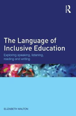 The Language of Inclusive Education(English, Electronic book text, Walton Elizabeth)