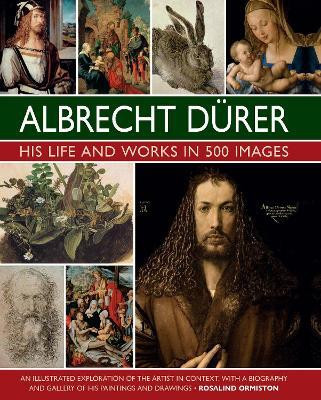 Durer: His Life and Works in 500 Images(English, Hardcover, Ormiston Rosalind)
