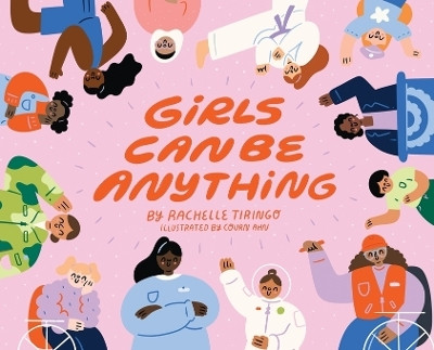 Girls Can Be Anything(English, Hardcover, Tiringo Rachelle)