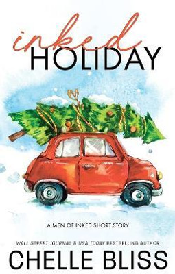Inked Holiday(English, Paperback, Bliss Chelle)
