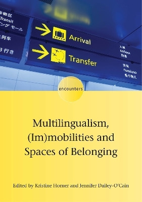 Multilingualism, (Im)mobilities and Spaces of Belonging(English, Paperback, unknown)