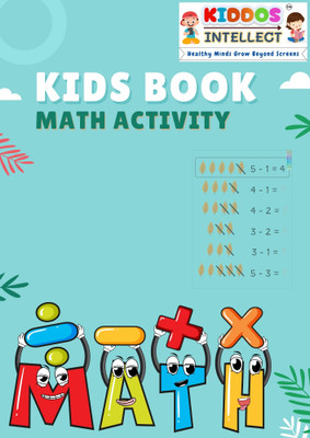 Maths Activity Book for Kids by Kiddos Intellect: Fun and Educational Workbook to Enhance Early Math Skills, Number Recognition, and Counting Abilities – Perfect for Preschoolers Age 3 and Above(Paperback, Kiddos Intellect)
