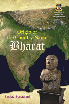 Origin of the Country Name Bharat (English)(Paperback, Sanjay Sonawani)