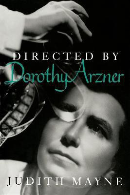 Directed by Dorothy Arzner(English, Paperback, Mayne Judith)