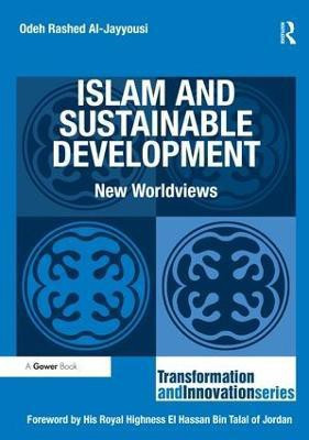 Islam and Sustainable Development(English, Paperback, Al-Jayyousi Odeh Rashed)