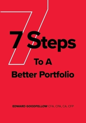 7 Steps to a Better Portfolio(English, Paperback, Goodfellow Edward James)