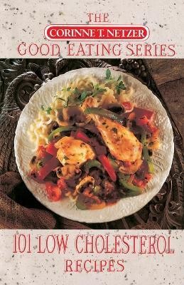 101 Low Cholesterol Recipes(English, Paperback, Netzer Corinne T.)