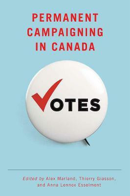 Permanent Campaigning in Canada(English, Hardcover, unknown)
