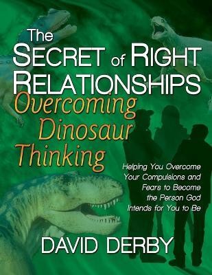 The Secret of Right Relationships(English, Paperback, Derby David)