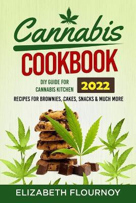 Cannabis Cookbook 2022(English, Paperback, Elizabeth Flournoy)