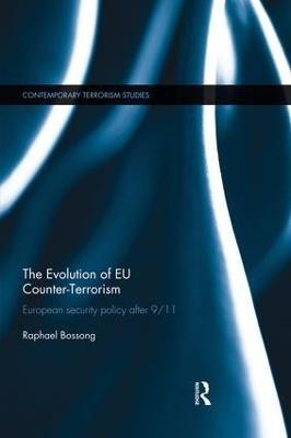 The Evolution of EU Counter-Terrorism(English, Paperback, Bossong Raphael)