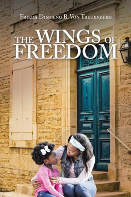 The Wings of Freedom(English, Hardcover, Von Treuenberg Frieda Dimbeng B)
