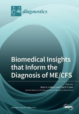 Biomedical Insights that Inform the Diagnosis of ME/CFS(English, Paperback, unknown)