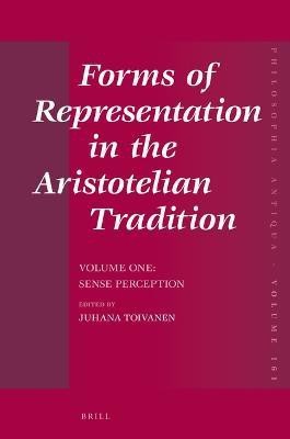 Forms of Representation in the Aristotelian Tradition. Volume One: Sense Perception(English, Hardcover, unknown)