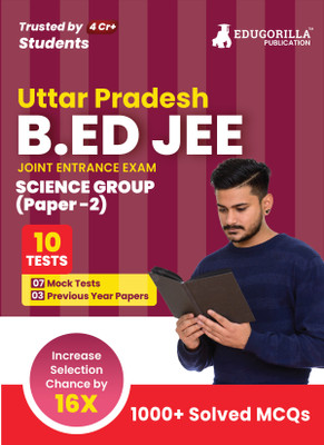 UP B.Ed JEE Science Group : Paper 2 Exam  - 2024 (English Edition) - 7 Mock Tests and 3 Previous Year Papers (1000 Solved Questions) with Free Access to Online Tests(English, Paperback, Edugorilla Prep Experts)