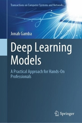 Deep Learning Models(English, Hardcover, Gamba Jonah)