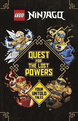 Quest for the Lost Powers (LEGO Ninjago)(English, Paperback, Random House)