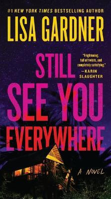 Still See You Everywhere(English, Paperback, Gardner Lisa)