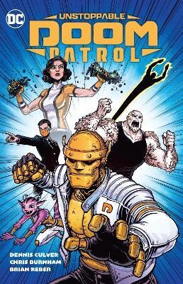 Unstoppable Doom Patrol(English, Paperback, Culver Dennis)