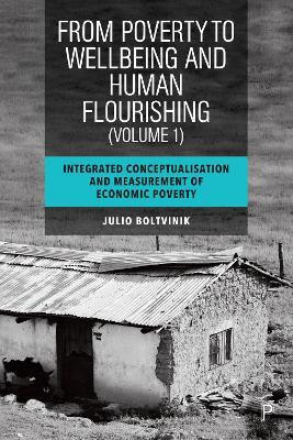 From Poverty to Well-Being and Human Flourishing (Volume 1)(English, Paperback, Boltvinik Julio)