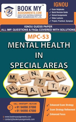 MPC 053: Mental Health in Special Areas | IGNOU GUESS PAPERS(Paperback, BMA PUBLICATION)